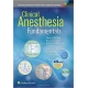 Clinical Anesthesia Fundamentals by Paul. G. Barash